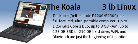 The Koala (Dell Latitude E4200 / E4310 with Linux) ultra-portable computer.